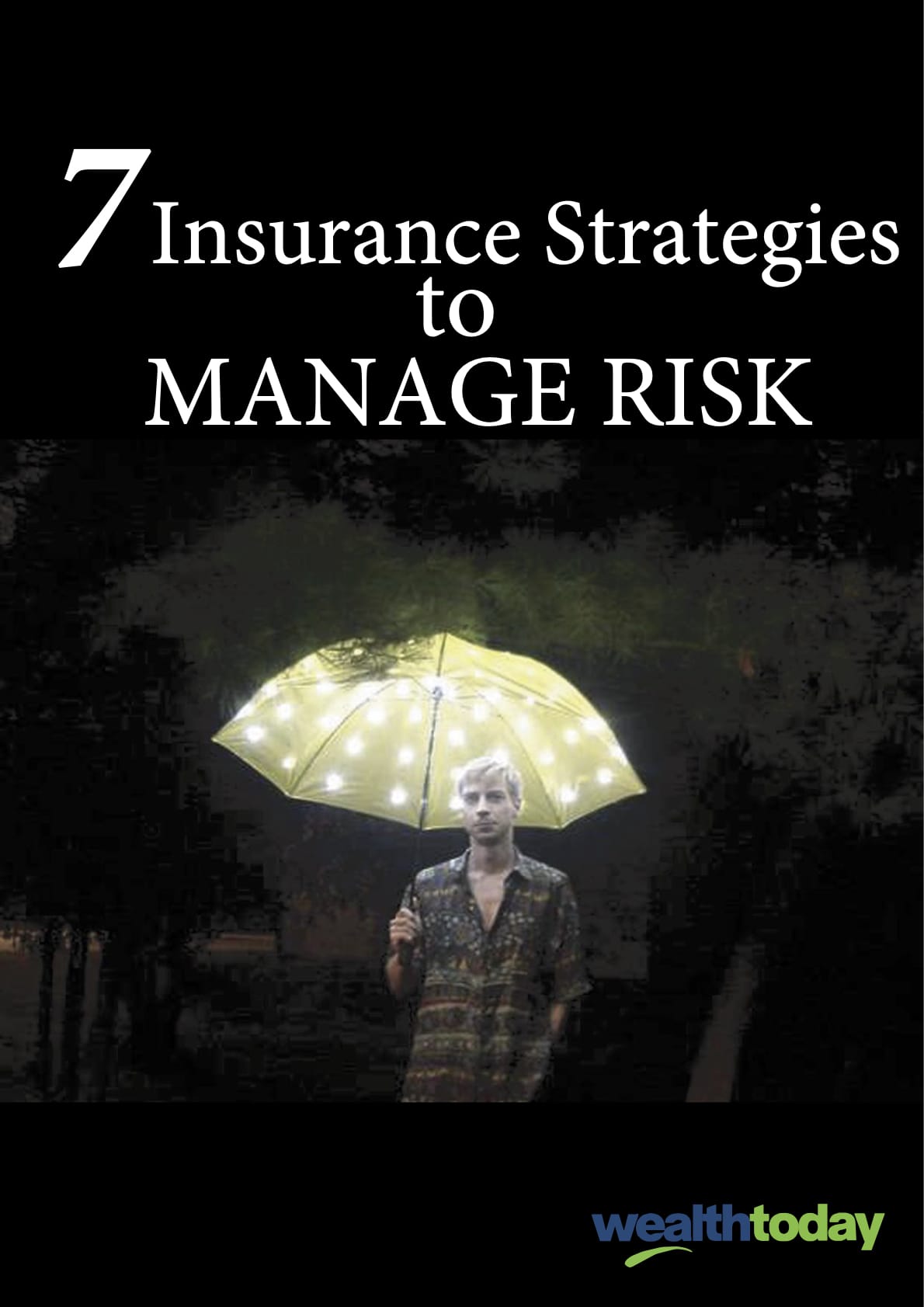 7-Insurance-Strategies-to-Manage-Risk-WT-Form-201810