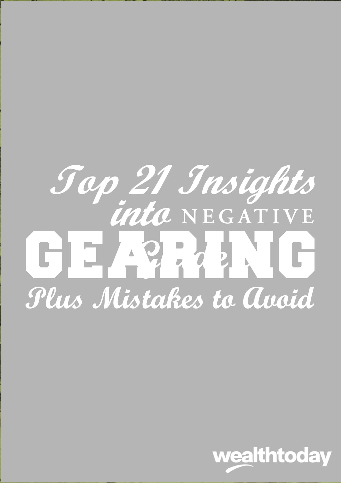 Top-21-Insights-into-Negative-Gearing-Plus-Mistakes-to-Avoid-WT-Form-201810